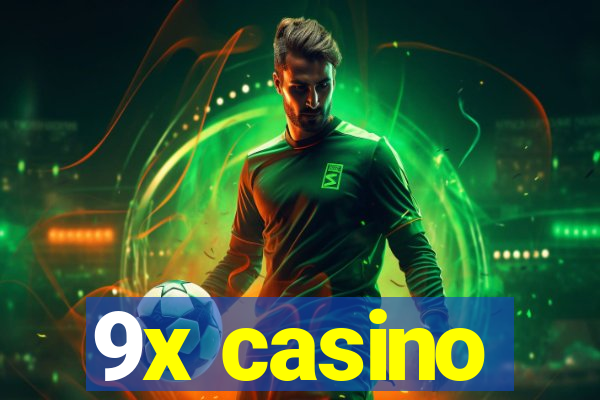 9x casino